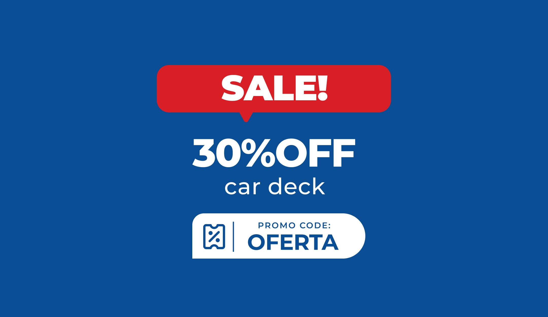 30% OFF on car deck